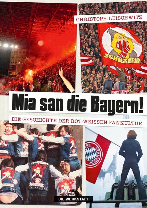Produktbild Mia san die Bayern! (Deutsch, Christoph Leischwitz, 2020)