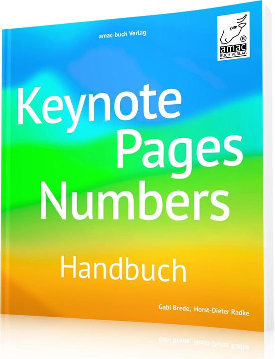 Keynote, Pages, Numbers Handbuch (German, Horst-Dieter Radke, Gabi Brede, 2023)