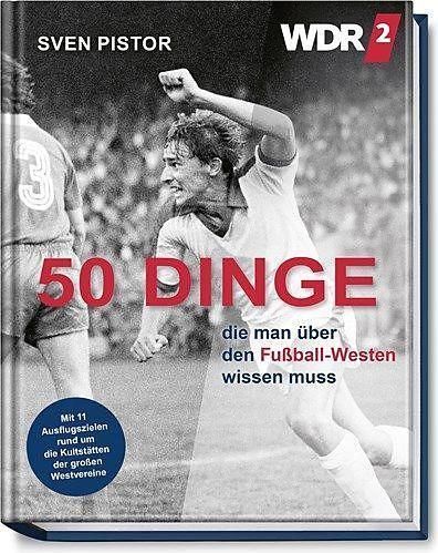50 choses à savoir sur l'Ouest du football (Allemand)