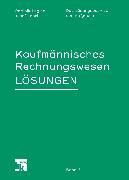 Produktbild Kaufmännisches Rechnungswesen 3. Lösungen (Deutsch, Josef Lohri, Dominik Lagler, 2012)