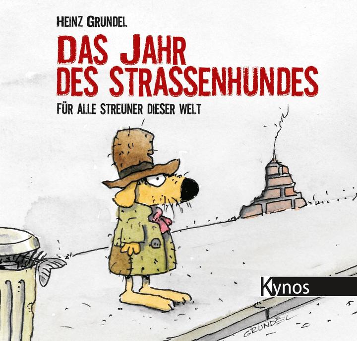 Produktbild Das Jahr des Strassenhundes (Deutsch, Heinz Grundel, 2015)