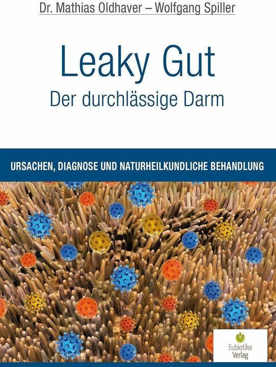 Produktbild Leaky Gut - Der durchlässige Darm (Deutsch, Wolfgang Spiller, Mathias Oldhaver, 2015)