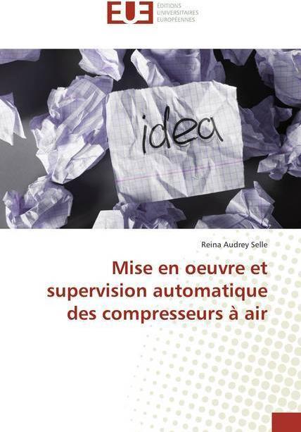 Produktbild Mise en oeuvre et supervision automatique des compresseurs à air (Reina Audrey Selle, 2018)