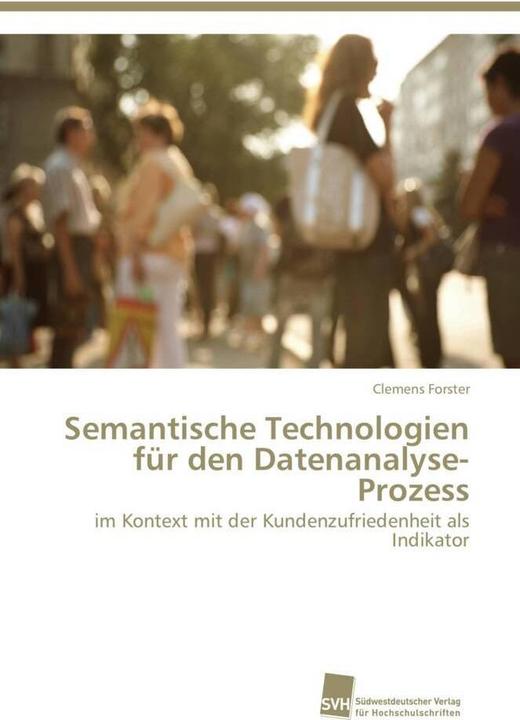 Actual product image Semantische Technologien für den Datenanalyse-Prozess (Clemens Forster, 2011)