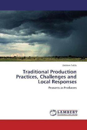 Actual product image Traditional Production Practices, Challenges and Local Responses (Zelalem Teklu, 2012)