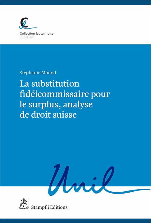 Actual product image La substitution fidéicommissaire pour le surplus, analyse de droit suisse (French, Michel Monod, 2024)