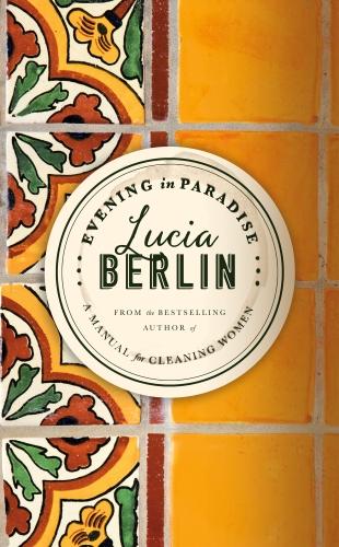 Immagine prodotto Serata in paradiso (Inglese, Lucia Berlino, 2018)