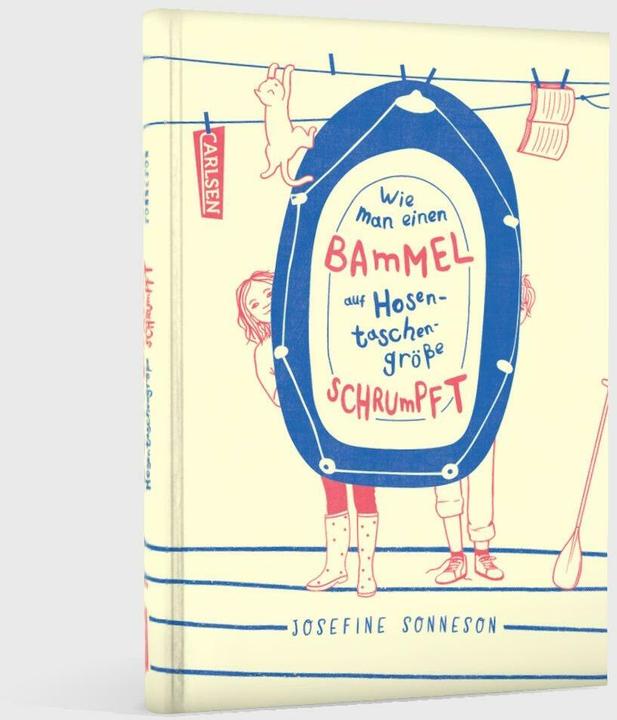 Produktbild Wie man einen Bammel auf Hosentaschengrösse schrumpft (Deutsch, Josefine Sonneson, 2024)