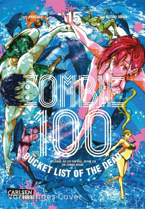 Immagine prodotto Zombie 100 – Bucket List of the Dead 15 (Tedesco, Haro Aso, Kotaro Takata, Katrin Stamm, 2024)