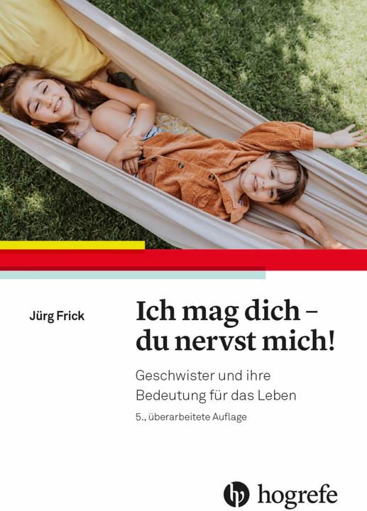 Produktbild Ich mag dich - du nervst mich! (Deutsch, Jürg Frick, 2023)