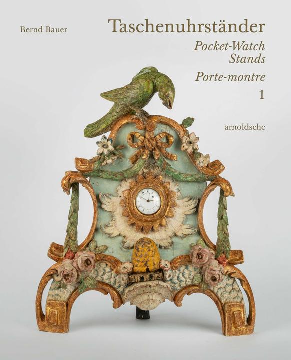 Produktbild Bauer:Taschenuhrständer - Porte-Montre (Deutsch, Bernd, Bauer, 2024)