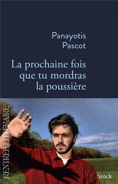 Stock La prochaine fois que tu mordras la poussière (Pascot Panayotis, Französisch)