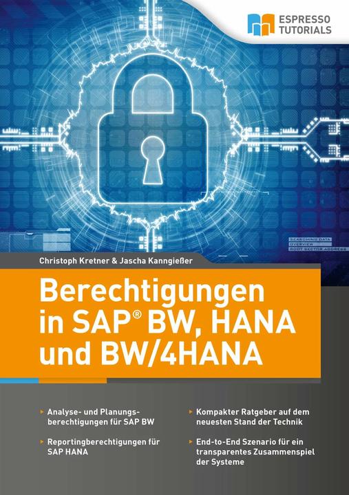 Produktbild Espresso Tutorials Berechtigungen in SAP BW, HANA und BW/4HANA (Deutsch, Christoph Kretner, Jascha Kanngiesser, 2017)