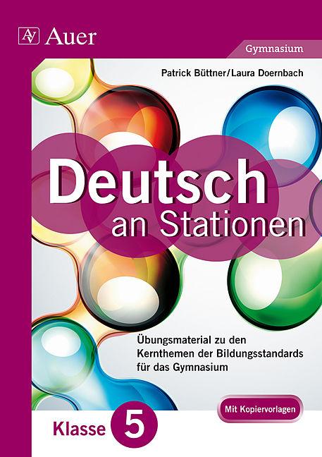 Produktbild Deutsch an Stationen 5 Gymnasium (Deutsch, Patrick Büttner, 2013)