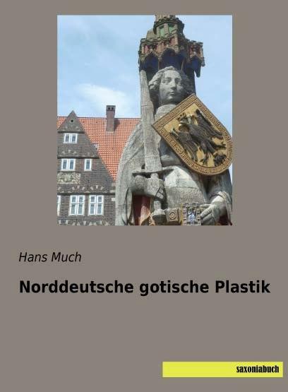 Immagine prodotto Norddeutsche gotische Plastik (Tedesco, Hans Much, 2015)