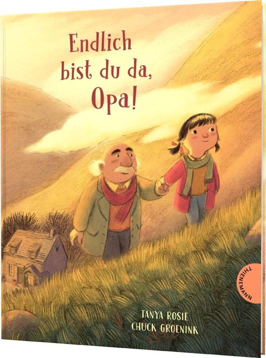 Produktbild Endlich bist du da, Opa! (Deutsch, Tanya Rosie, Chuck Groenink, Salah Naoura, 2024)