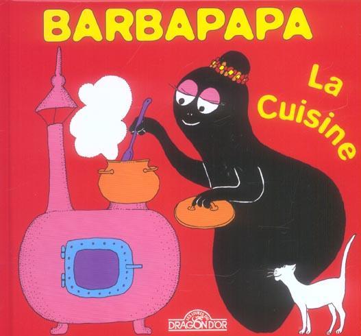 Produktbild Les Livres du Dragon d'Or Barbapapa la cuisine (Französisch, Tison Annette, Taylor Talus, 2005)