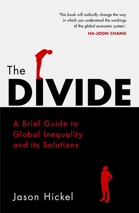 The Divide (Englisch, Jason Hickel, 2018)