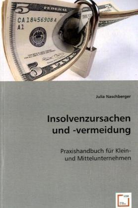 Actual product image Insolvenzursachen und -vermeidung (German, Julia Naschberger, 2008)