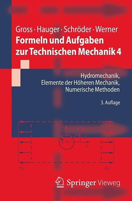 Immagine prodotto Formeln und Aufgaben zur Technischen Mechanik 4 (Tedesco, Jörg Schroeder, Werner Hauger, Ewald Werner, Dietmar Gross, 2019)