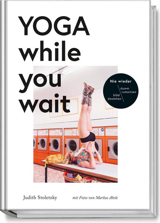 Produktbild Yoga while you wait (Deutsch, Judith Stoletzky, 2017)