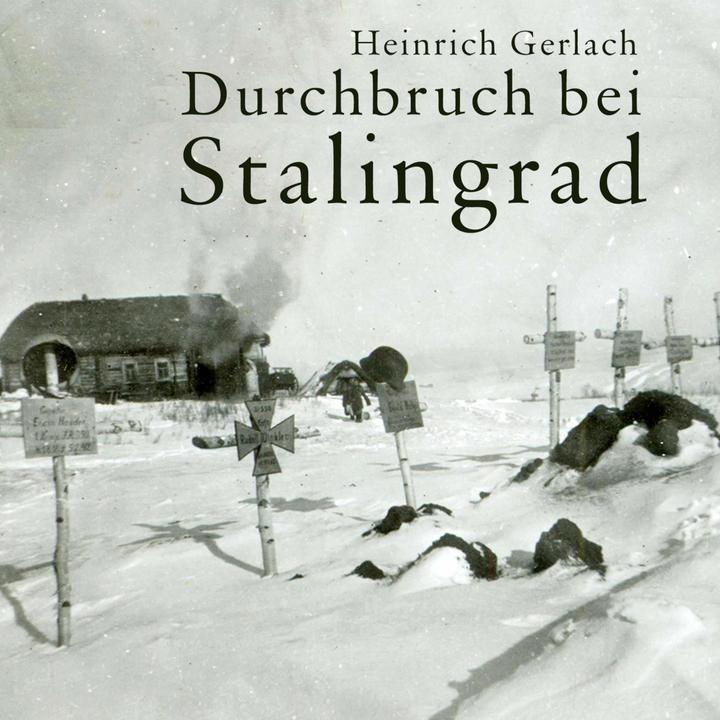 Produktbild Durchbruch bei Stalingrad (Bodo Henkel, Heinrich Gerlach, Deutsch)