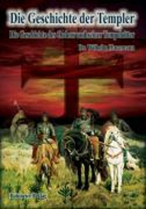 Produktbild Die Geschichte der Templer (Deutsch, Wilhelm Havemann, 2007)