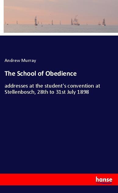 Produktbild The School of Obedience (Andrew Murray, 2017)