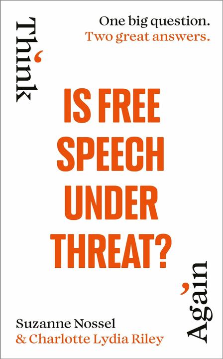 Produktbild Is Free Speech Under Threat? (Intelligence Squared, 2) (Englisch, Intelligence Squared, Suzanne Nossel, Charlotte Lydia Riley, 2024)