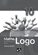 Produktbild Mathe.Logo 10 Wirtschaftsschule Lehrerband (Deutsch, Michael Kleine)