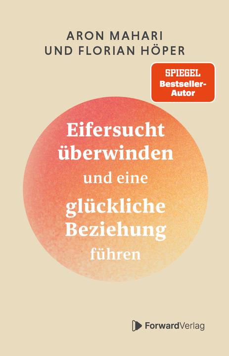 Forward Höper:Eifersucht überwinden (Deutsch, Florian Höper, Aron Mahari, 2024)