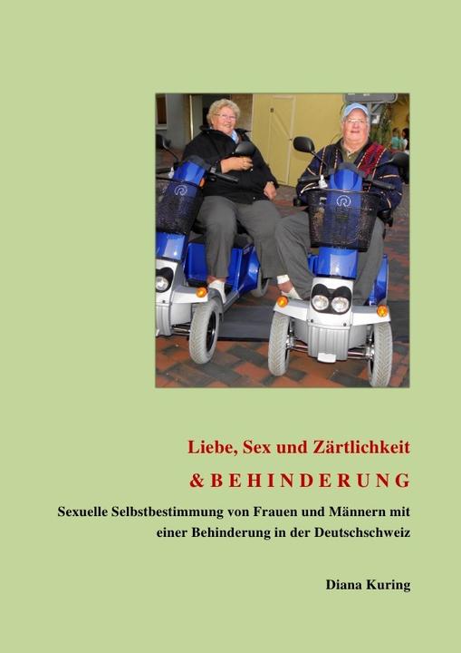 Produktbild Selbstbestimmung / Liebe, Sex und Zärtlichkeit & BEHINDERUNG (Deutsch, Diana Kuring, 2015)