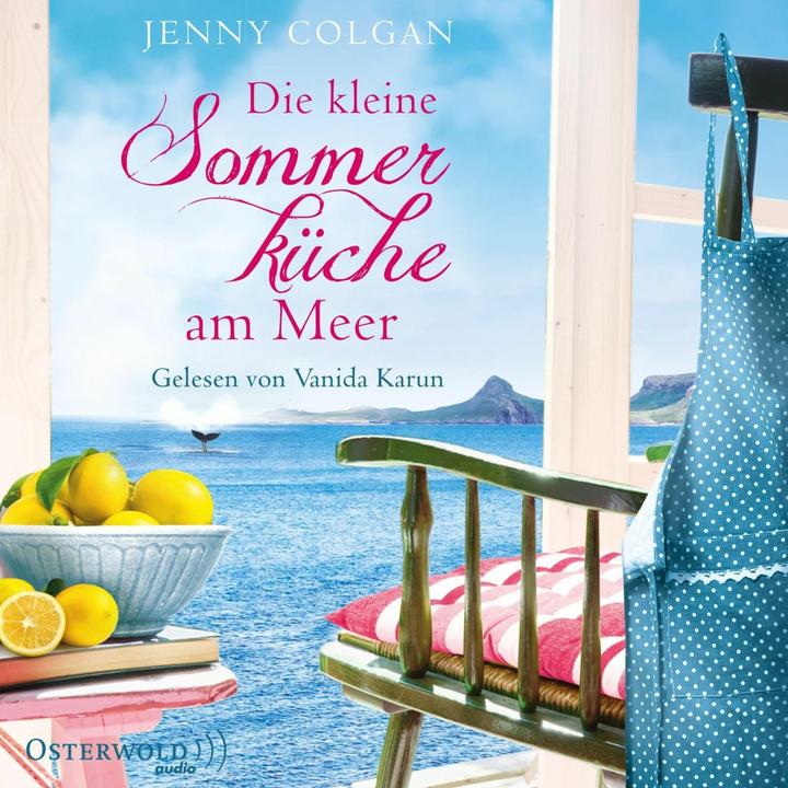 Produktbild Die kleine Sommerküche am Meer (Jenny Colgan, Sonja Hagemann, Vanida Karun, Deutsch)