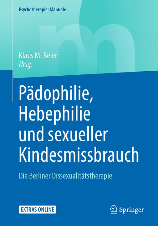 Actual product image Pädophilie, Hebephilie und sexueller Kindesmissbrauch (German, Klaus M. Beier, 2018)