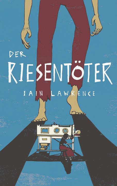 Produktbild Der Riesentöter (Deutsch, Iain Lawrence, 2017)