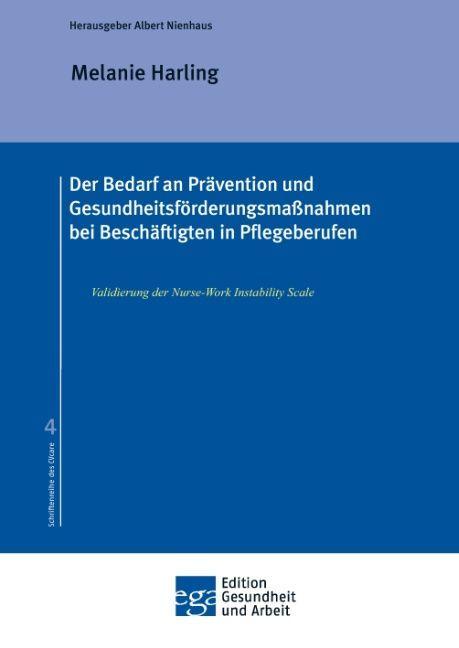 Actual product image Der Bedarf an Prävention und Gesundheitsförderungsmassnahmen bei Beschäftigten in Pflegeberufen (German, Melanie Harling, 2016)