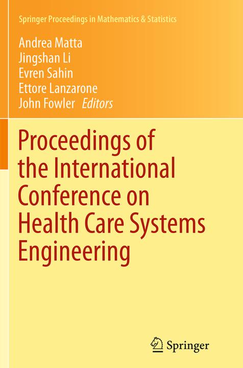 Produktbild Proceedings of the International Conference on Health Care Systems Engineering (Andrea Matta, Ettore Lanzarone, John Fowler, Evren Sahin, Jingshan Li, 2016)