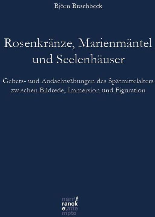 Produktbild Buschbeck:Rosenkränze, Marienmäntel und (Deutsch, Buschbeck, BjörnKlaus, 2024)