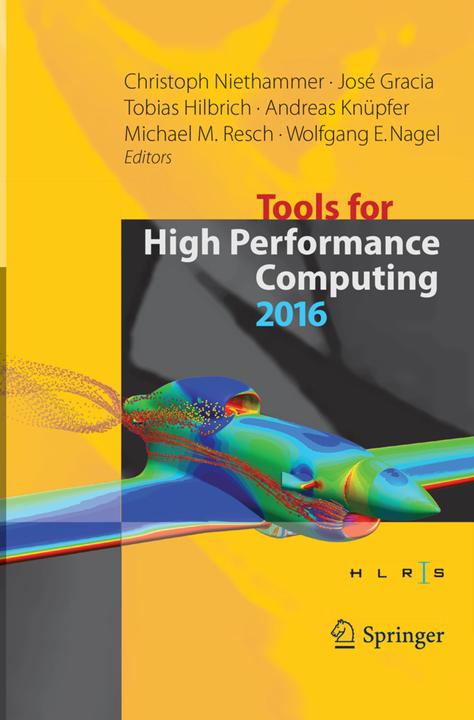 Produktbild Tools for High Performance Computing 2016 (Michael M. Resch, Andreas Knüpfer, Wolfgang E. Nagel, Christoph Niethammer, José Gracia, Tobias Hilbrich, 2018)