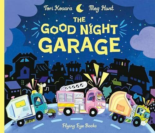Produktbild The Good Night Garage (Englisch, Tori Kosara, Meg Hunt, 2024)