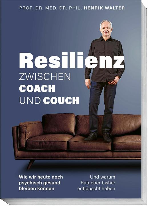 Produktbild Resilienz – Zwischen Coach und Couch (Deutsch, Henrik Walter, 2024)