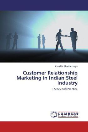 Actual product image Customer Relationship Marketing in Indian Steel Industry (German, Kaushik Bhattacharya, 2012)
