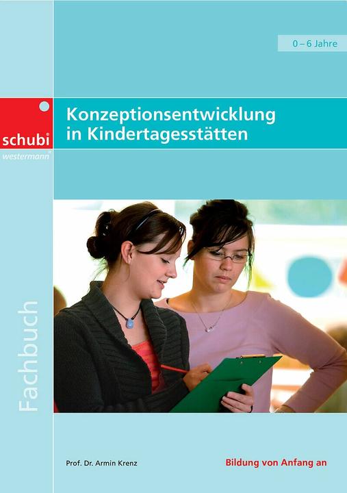 Konzeptionsentwicklung in Kindertagesstätten - professionell, konkret, qualitätsorientiert (Tedesco, Armin Krenz, 2017)