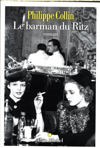 Produktbild Albin Michel Le barman du Ritz (Französisch, Collin Philippe, 2024)