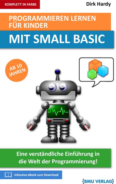Immagine prodotto Programmieren lernen für Kinder mit Small Basic (Tedesco, Dirk Hardy, 2021)