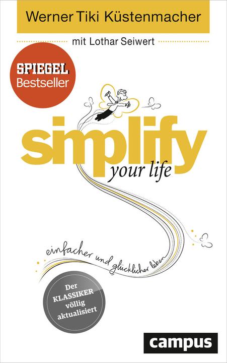 Produktbild simplify your life (Deutsch, Werner Tiki Küstenmacher, Lothar Seiwert, 2016)