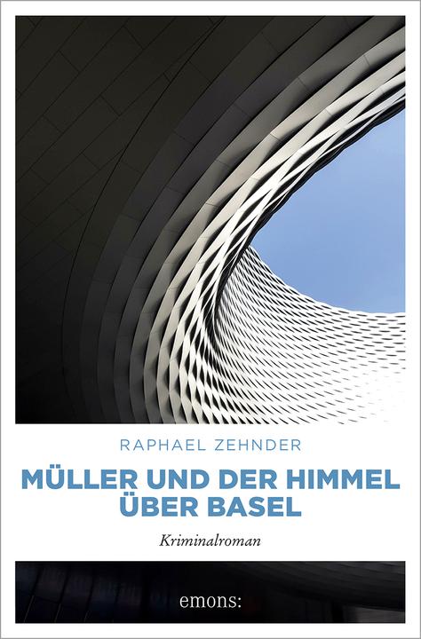 Produktbild Müller und der Himmel über Basel (Deutsch, Raphael Zehnder, 2022)