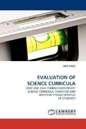 Produktbild Evaluation Of Science Curricula (Ak F. Oruc, 2010)