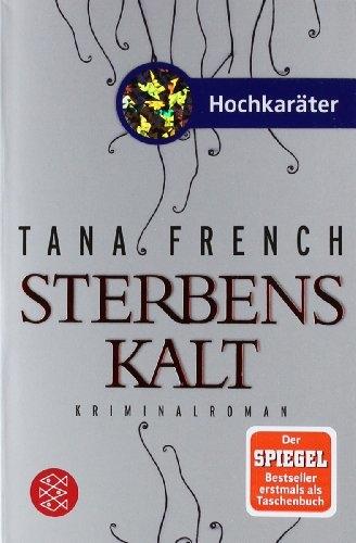 Produktbild Sterbenskalt (Deutsch, Tana French, 2012)