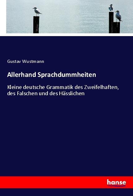 Actual product image Allerhand Sprachdummheiten (German, Gustav Wustmann, 2020)